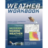Weather Workbook: Questions, Answers, and Resources on Marine Weather
