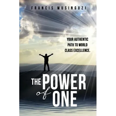 The Power of One: Your authentic path to world class excellence.