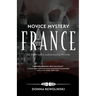 Novice Mystery - France: The Third Dan and Karen Novice Mystery