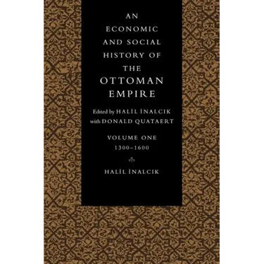 An Economic and Social History of the Ottoman Empire