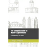 The Complete Guide To Maine's Lighthouses: From Kittery to Calais