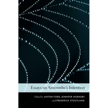 Essays on Anscombe's Intention