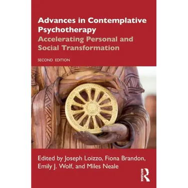Advances in Contemplative Psychotherapy: Accelerating Personal and Social Transformation