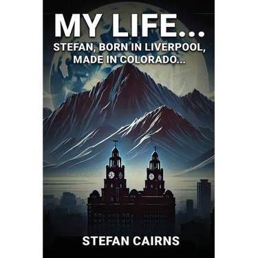 My Life: Stefan, Born in Liverpool, Made in Colorado