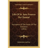 Life of St. Jane Frances de Chantal: Foundress of the Order of the Visitation (1852)
