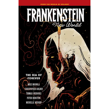 Frankenstein: New World Volume 2--The Sea of Forever