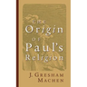 Origin of Paul's Religion