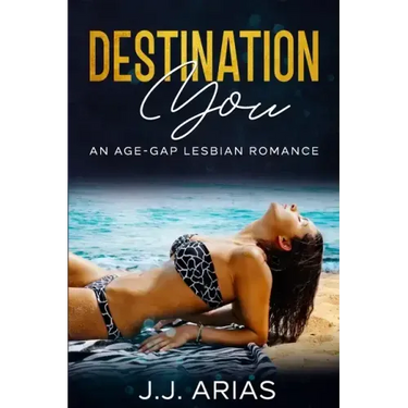 Destination You: An Age-Gap Lesbian Romance