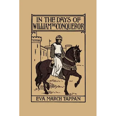 In the Days of William the Conqueror (Yesterday's Classics)