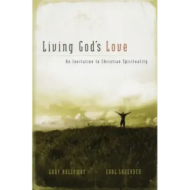 Living God's Love: An Invitation to Christian Spirituality