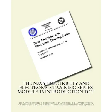 The Navy Electricity and Electronics Training Series Module 16 Introduction To T