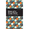 Diary of a Drug Fiend