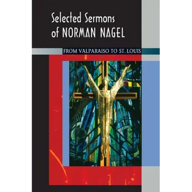 Selected Sermons of Norman Nagel