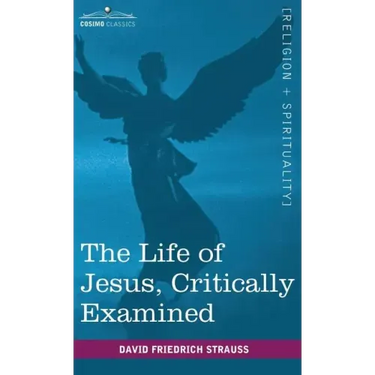 The Life of Jesus, Critically Examined