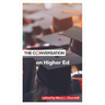 The Conversation on Higher Ed