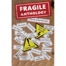 Fragile Anthology