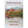 Pottery Town Blues: Short Stories