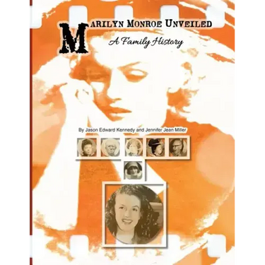 Marilyn Monroe Unveiled: A Family History