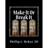 Make It Or Break It: Stained Glass for Beginners, 2nd Edition