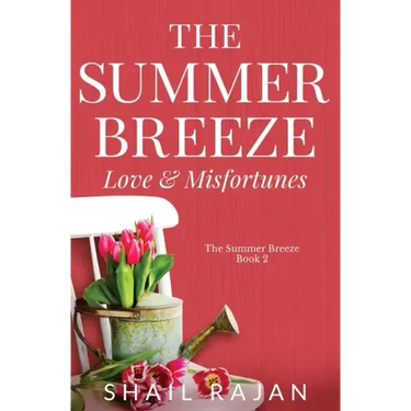 The Summer Breeze: Love & Misfortunes