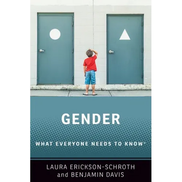 Gender: What Everyone Needs to Know(r)