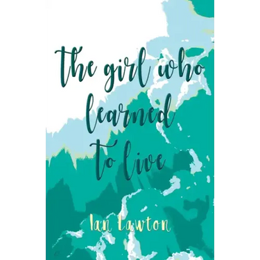 The Girl Who Learned to Live