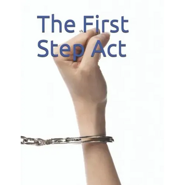 The First Step Act: S. 2795
