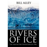 Rivers of Ice: The Yakutat Bay Expedition of 1906