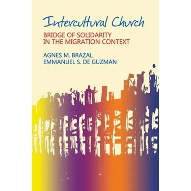 Intercultural Church: Bridge of Solidarity in the Migration Context