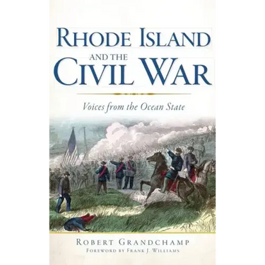 Rhode Island and the Civil War: Voices from the Ocean State