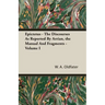 Epictetus - The Discourses As Reported By Arrian, the Manual And Fragments - Volume I