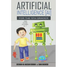Artificial Intelligence for the 5th Grader: Your Future Depends On It