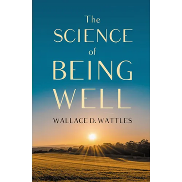 The Science of Being Well
