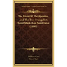 The Lives Of The Apostles, And The Two Evangelists Saint Mark And Saint Luke (1840)