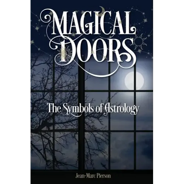 Magical Doors: The Symbols of Astrology
