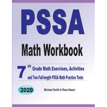 PSSA Math Workbook: 7th Grade Math Exercises, Activities, and Two Full-Length PSSA Math Practice Tests