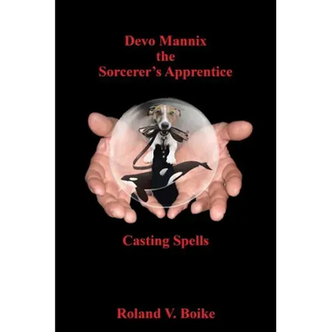 Devo Mannix the Sorcerer's Apprentice: Casting Spells