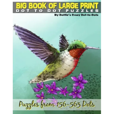Big Book of Large Print Dot-to-Dots: Puzzles from 198 to 563 Dots