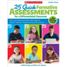 25 Quick Formative Assessments for a Differentiated Classroom, 2nd Edition