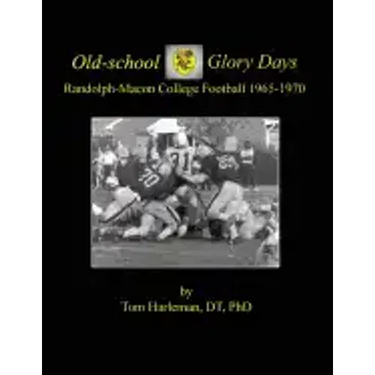 Old-school Glory Days: Randolph-Macon College Football 1965-1970