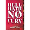 Hell Hath No Fury