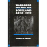 Warlords and Holy Men: Scotland Ad80-1000