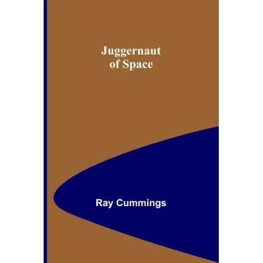 Juggernaut of Space