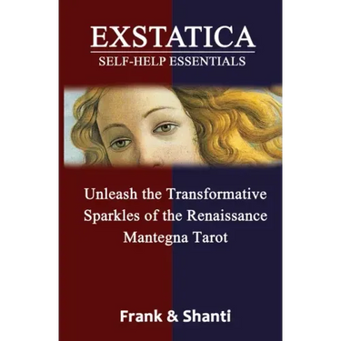 EXSTATICA Self-Help Essentials: Unleash the Transformative Sparkles of the Renaissance Mantegna Tarot