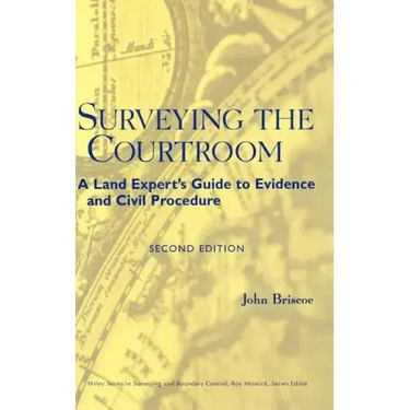 Surveying the Courtroom: A Land Expert's Guide to Evidence and Civil Procedure
