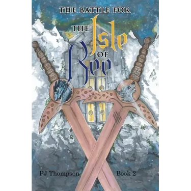 The Battle for the Isle of Ree: Book 2