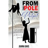From the Pole To the Pulpit