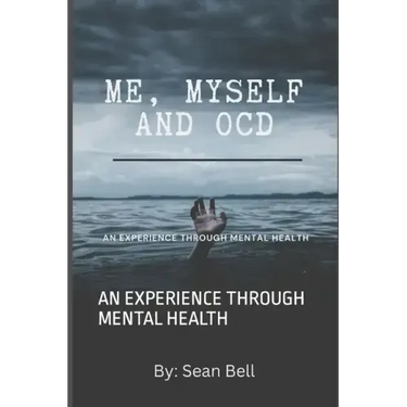 Me, Myself and Ocd: An Experience Through Mental Health