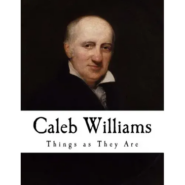 Caleb Williams: Or Things as They Are