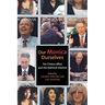 Our Monica, Ourselves: The Clinton Affair and the National Interest